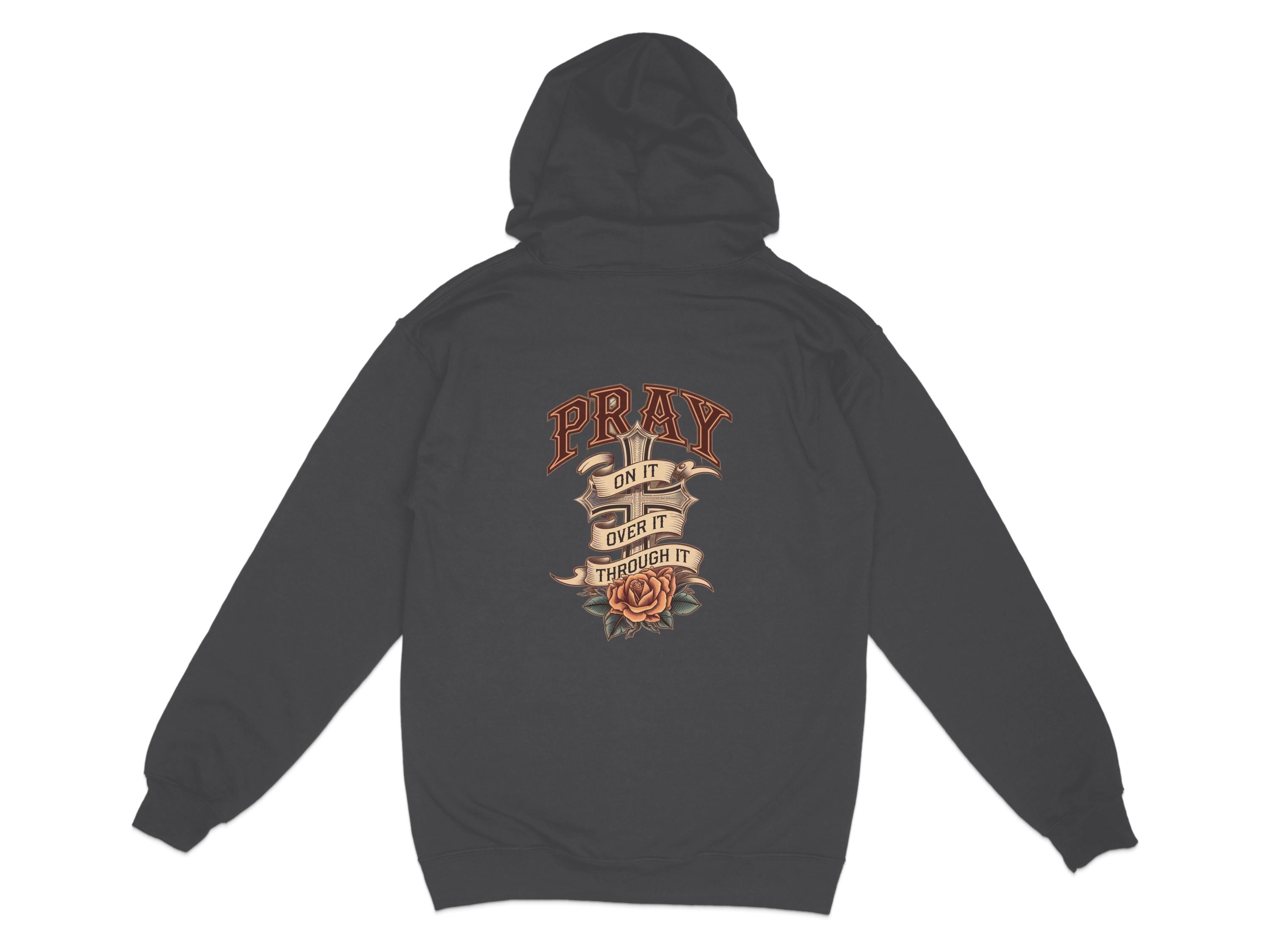 Pray On It Over It Through It Graphic Hoodie product