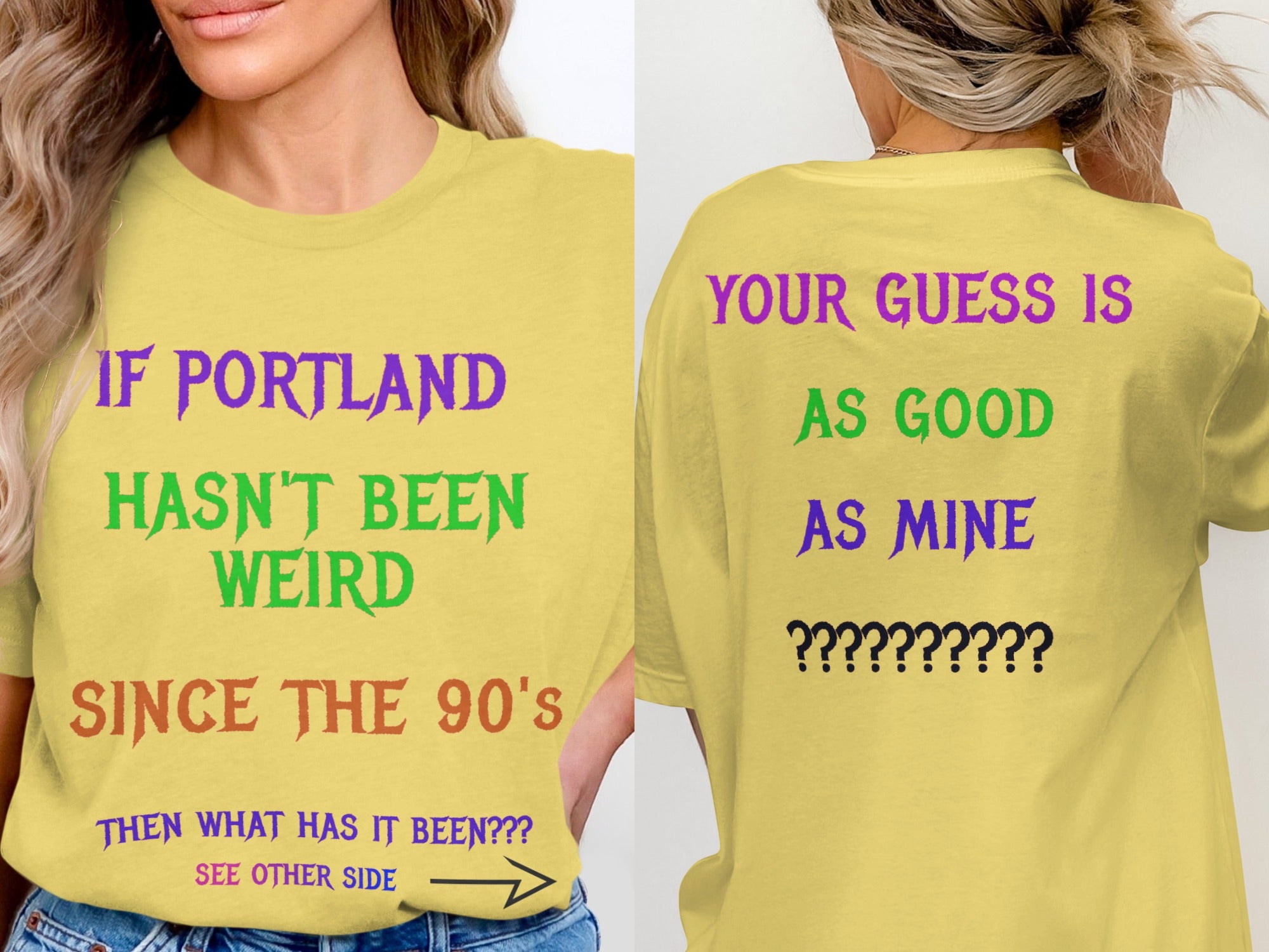 If Portland Hasn't Been Weird Since the 90's T-Shirt Product