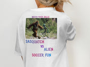 Sasquatch vs Alien Soccer Fun Watch Your Balls Shirt
