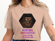 Hunting Sasquatch If You See Me You Should Run product type