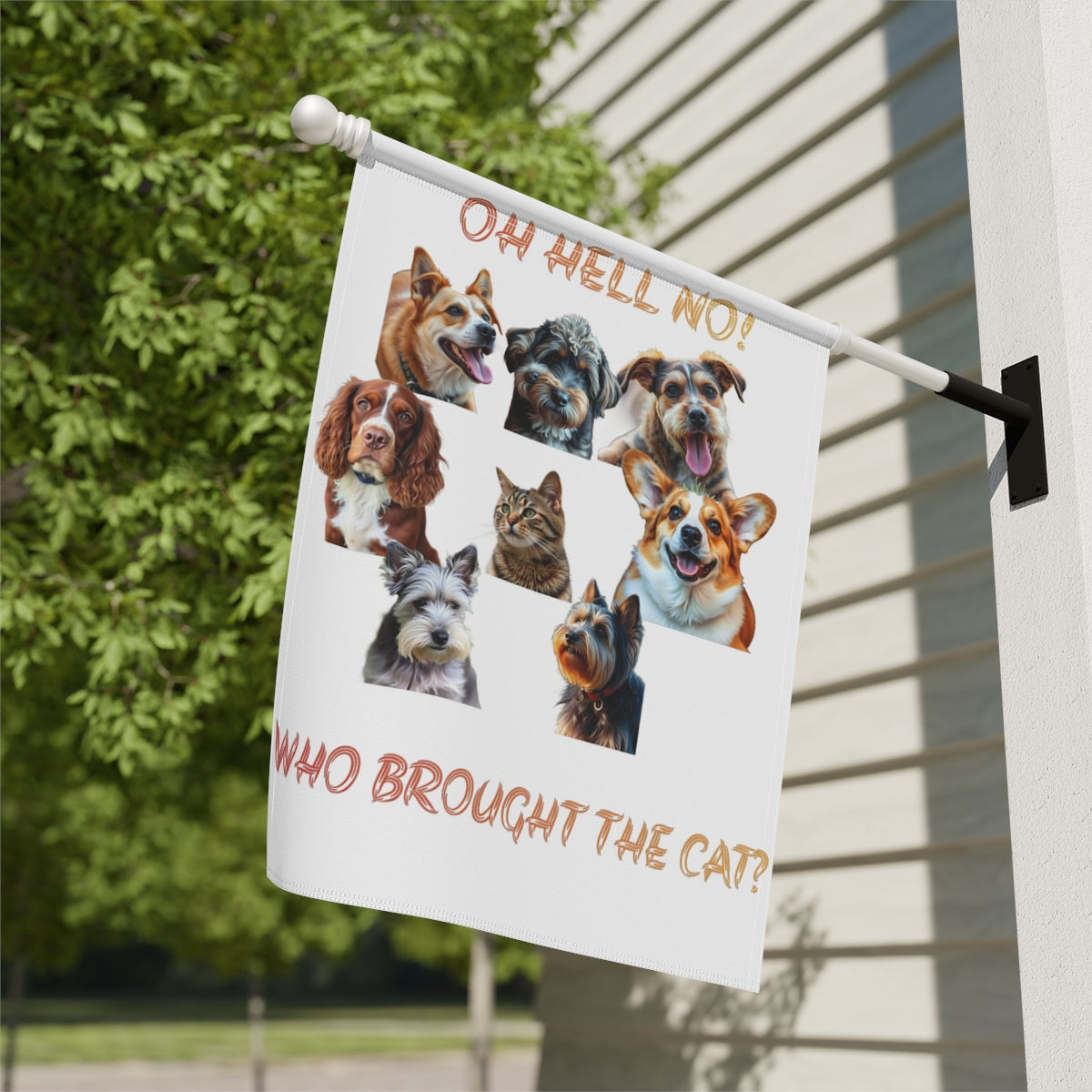 Oh Hell No Who Brought The Cat Garden Flag