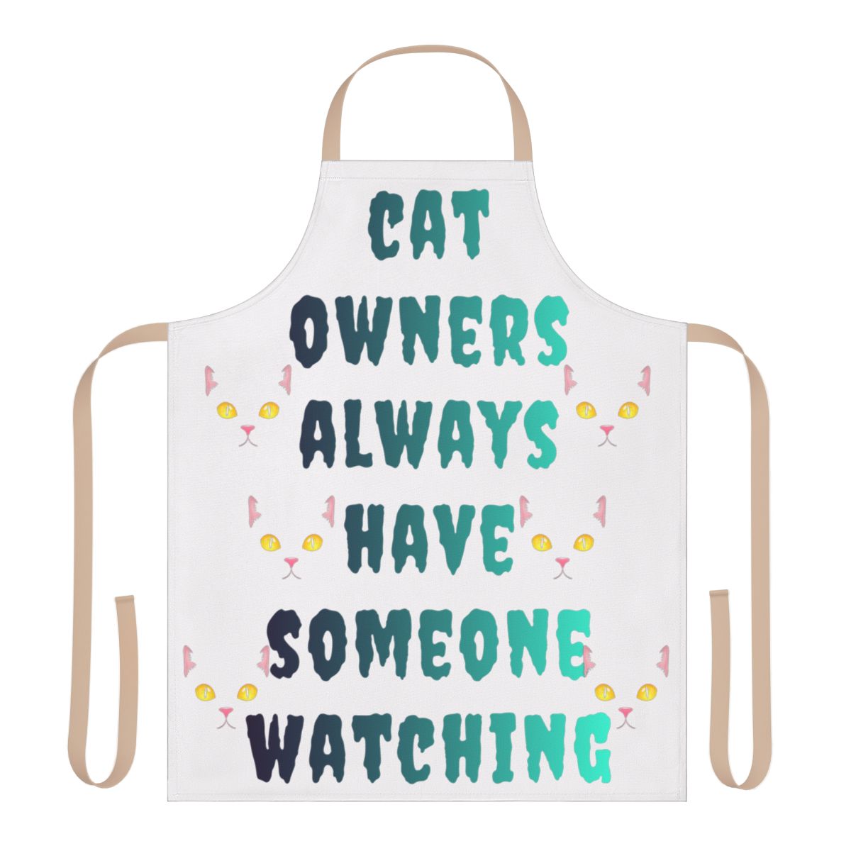 Cat Owners Always Have Someone Watching Apron