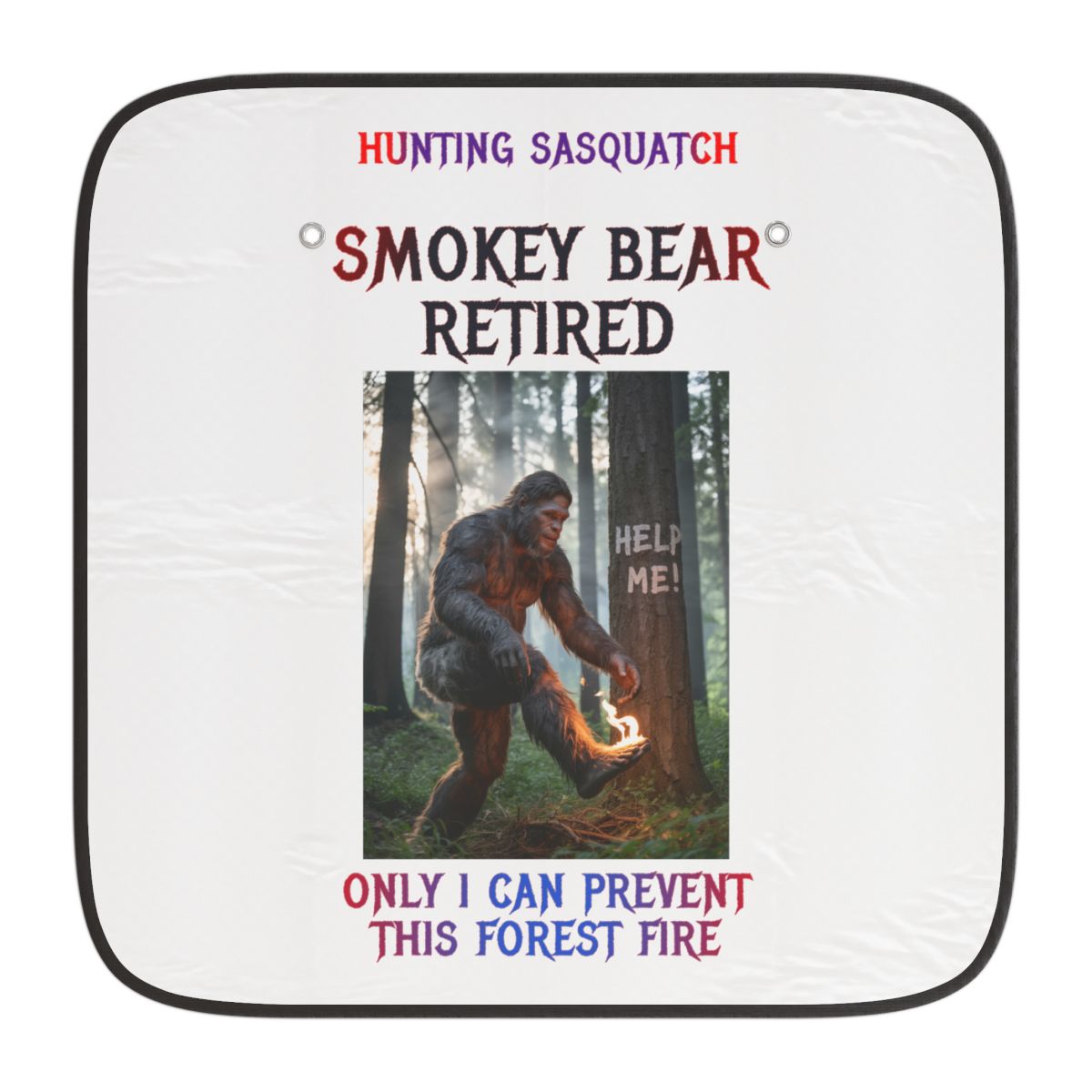 Hunting Sasquatch Smokey Bear Retired Funny Product