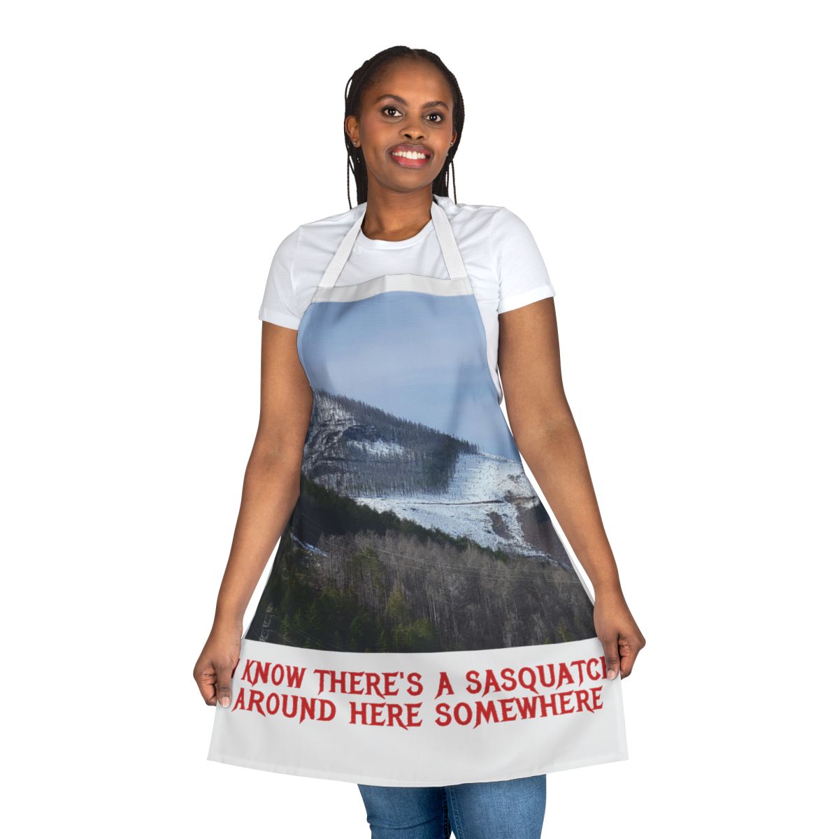 I Know There's A Sasquatch Around Here Somewhere Apron