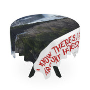 Round tablecloth with "I KNOW THERE'S BUGS AROUND HERE" text on a table.