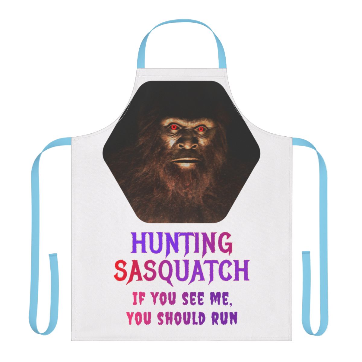 Hunting Sasquatch If You See Me You Should Run apron