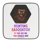 Hunting Sasquatch If You See Me You Should Run car shade
