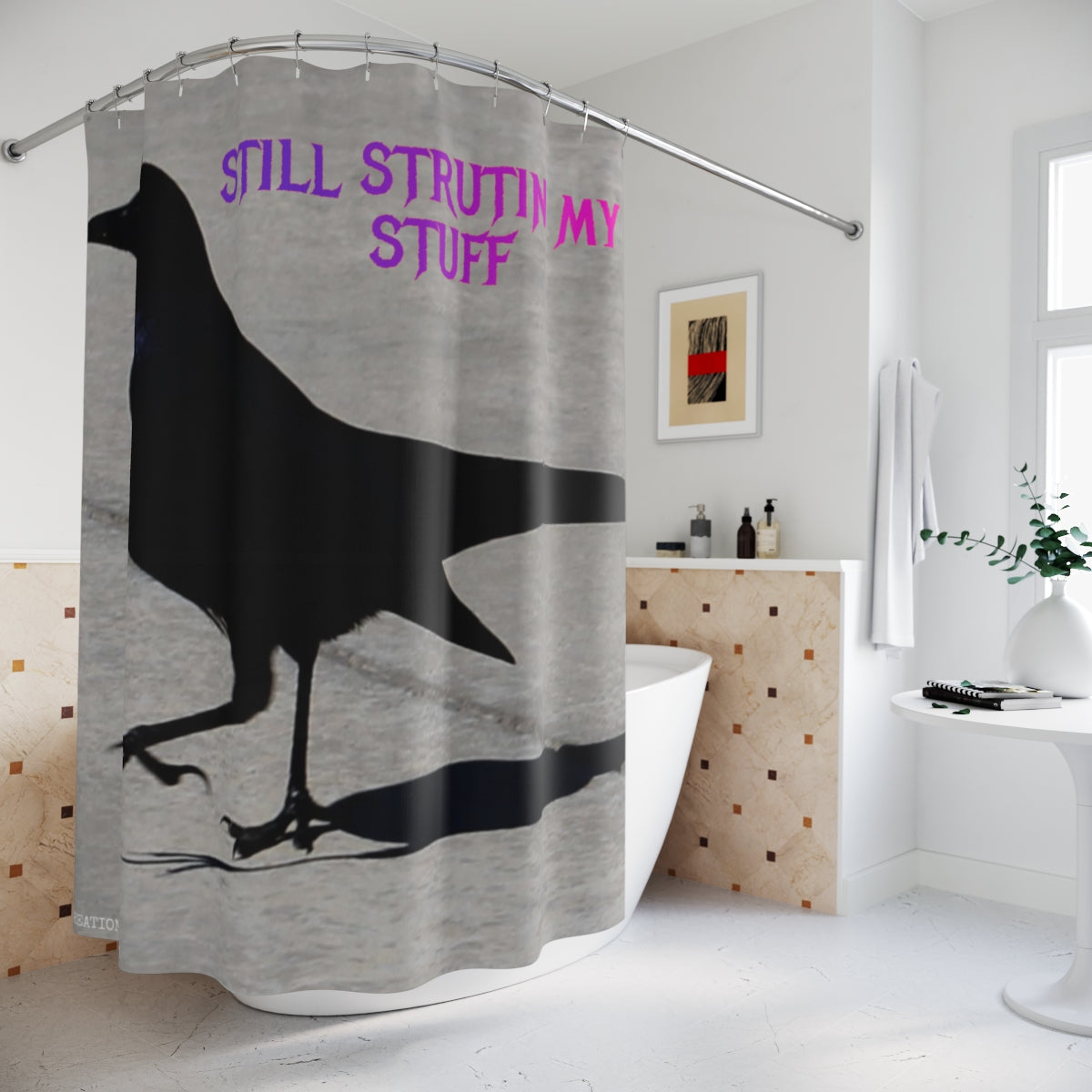 Still Struttin My Stuff Shower Curtain