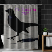 Still Strutin' My Stuff Black Crow Shower Curtain
