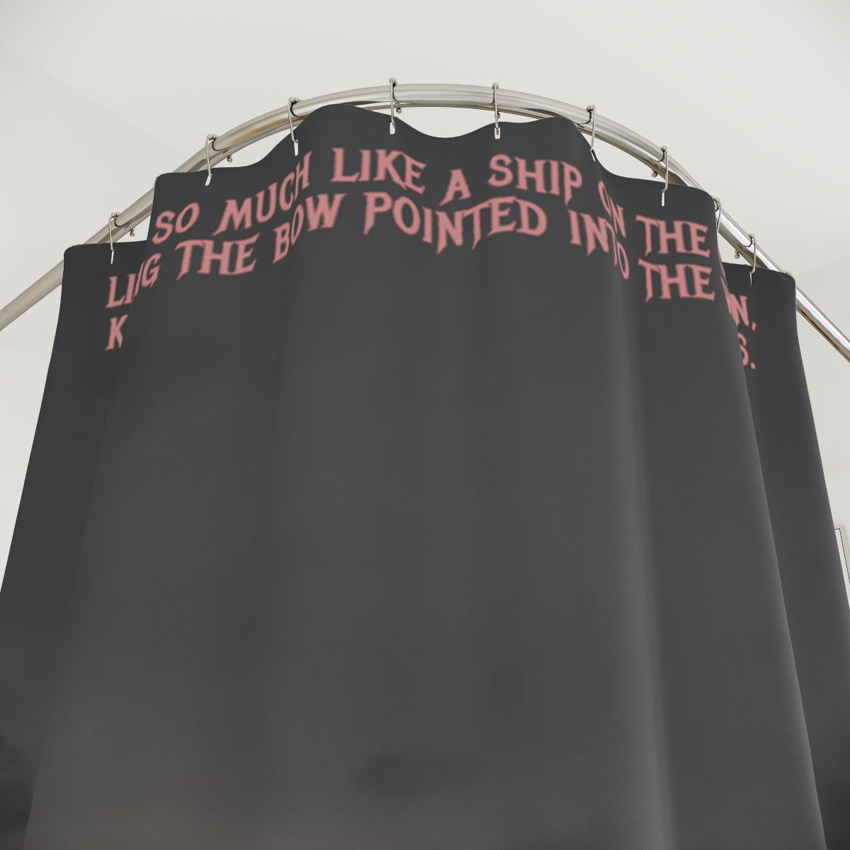 Ship The Bow Pointed into The In Shower Curtain