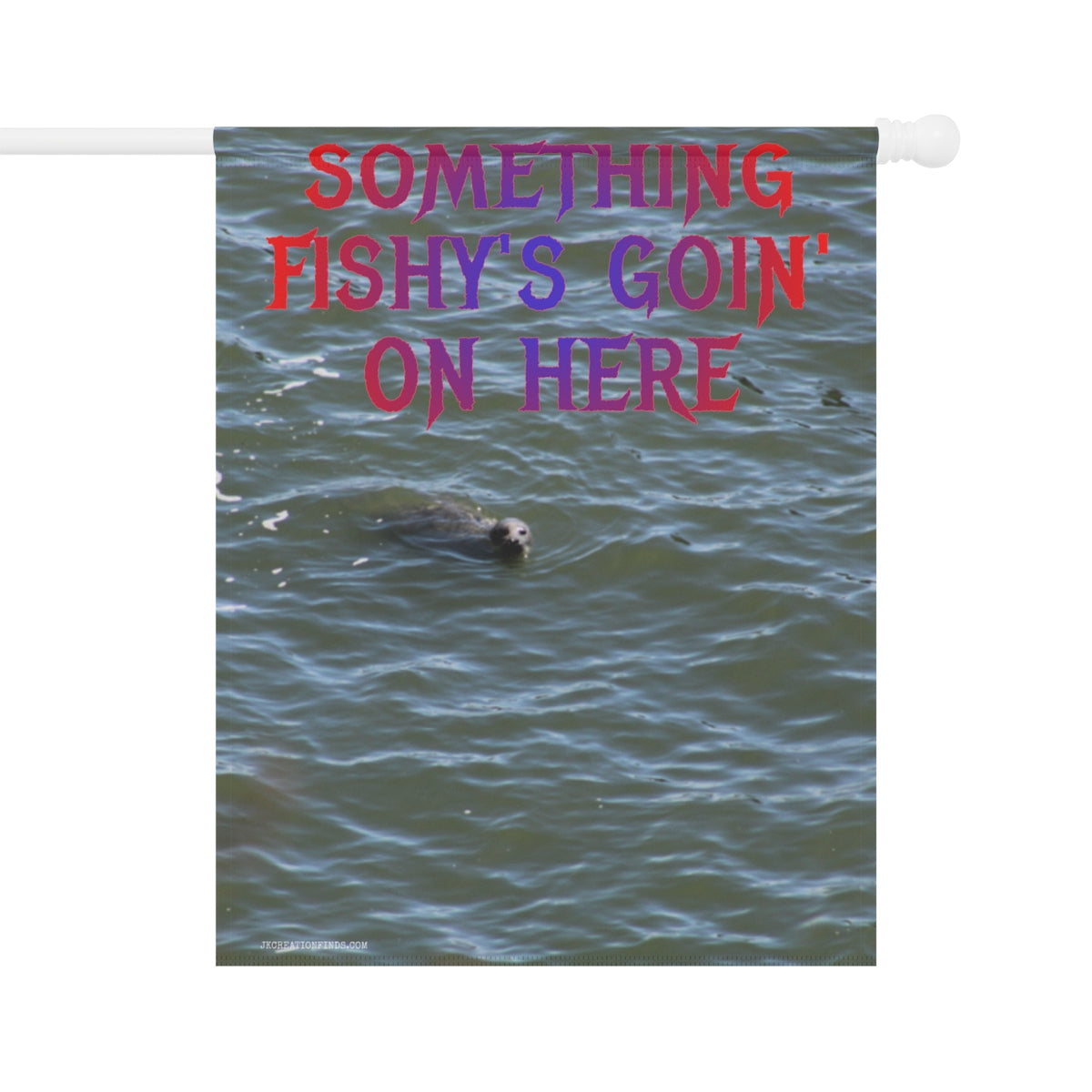 Something Fishy's Goin' On Here Decorative Flag