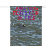 Something Fishy's Goin' On Here Decorative Flag