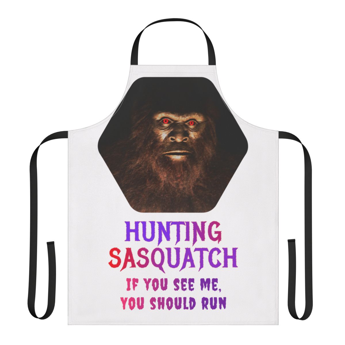 Hunting Sasquatch If You See Me You Should Run Apron