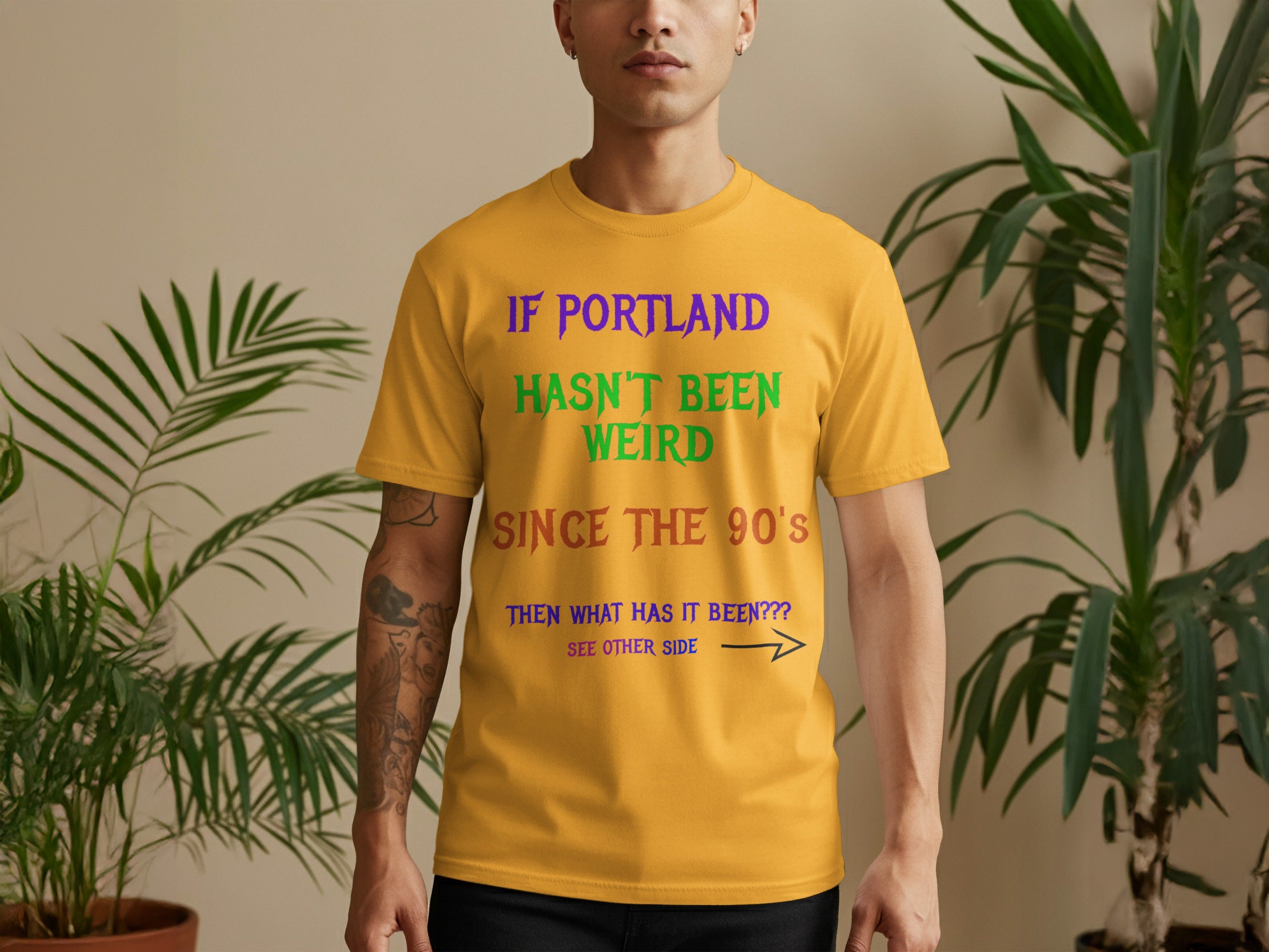 If Portland Hasn't Been Weird Funny Graphic T-shirt Product