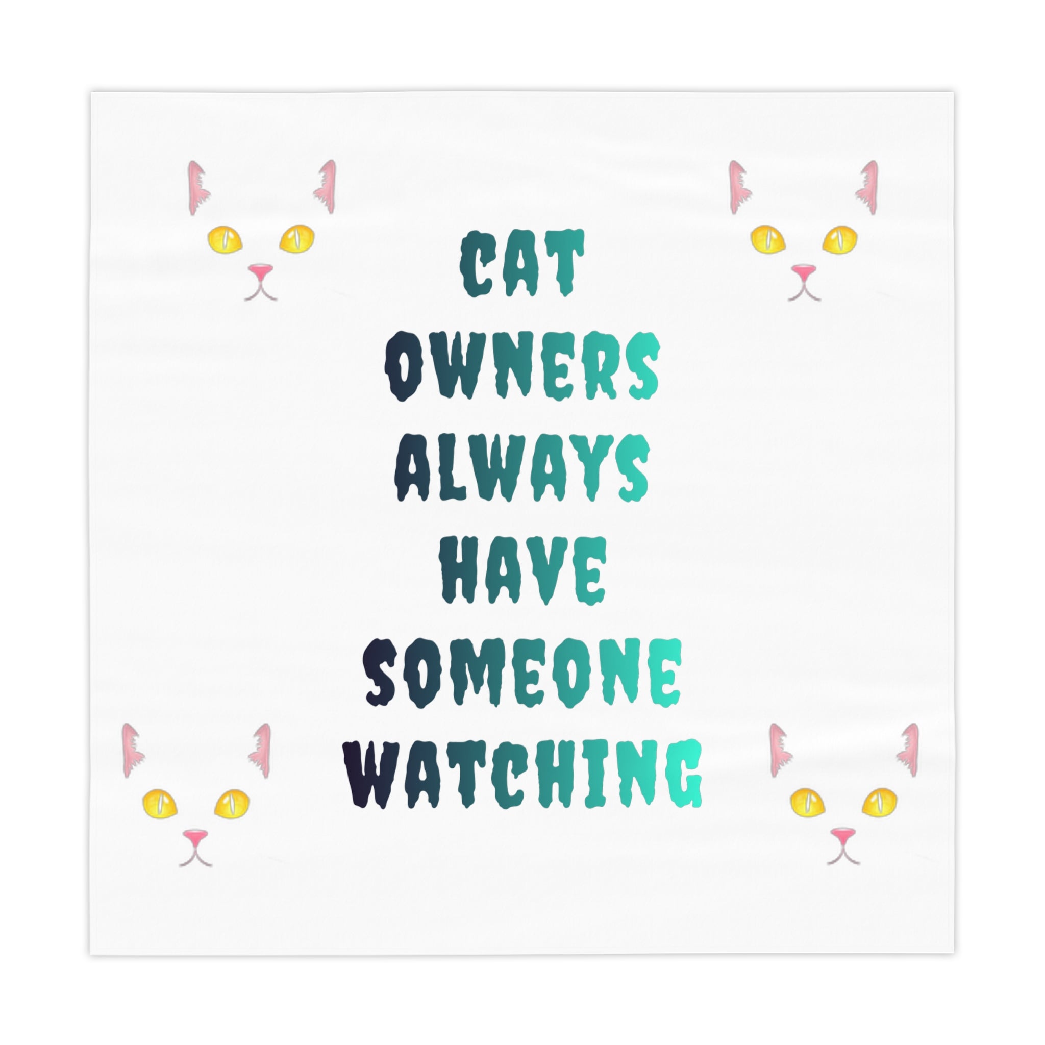 Four white cats with pink ears frame text that reads "CAT OWNERS ALWAYS HAVE SOMEONE WATCHING".