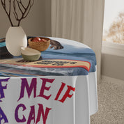 Tablecloth with "BIGFOOT'S SURF CO." and "YELL AT ME IF CAN" text.