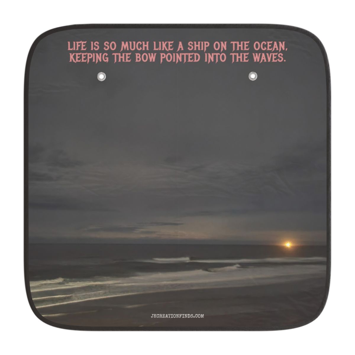Life Is Like a Ship on the Ocean Design Sunshade