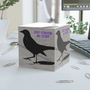 Just Strutin' My Stuff Crow Design Note Holder Block
