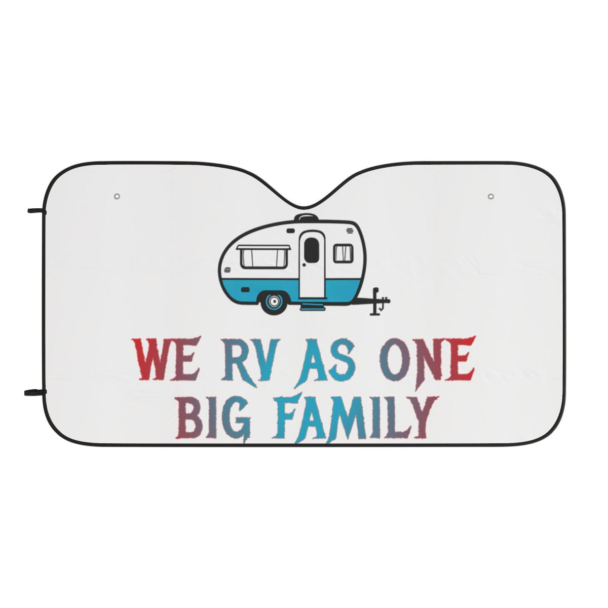 We RV As One Big Family Windshield Sunshade