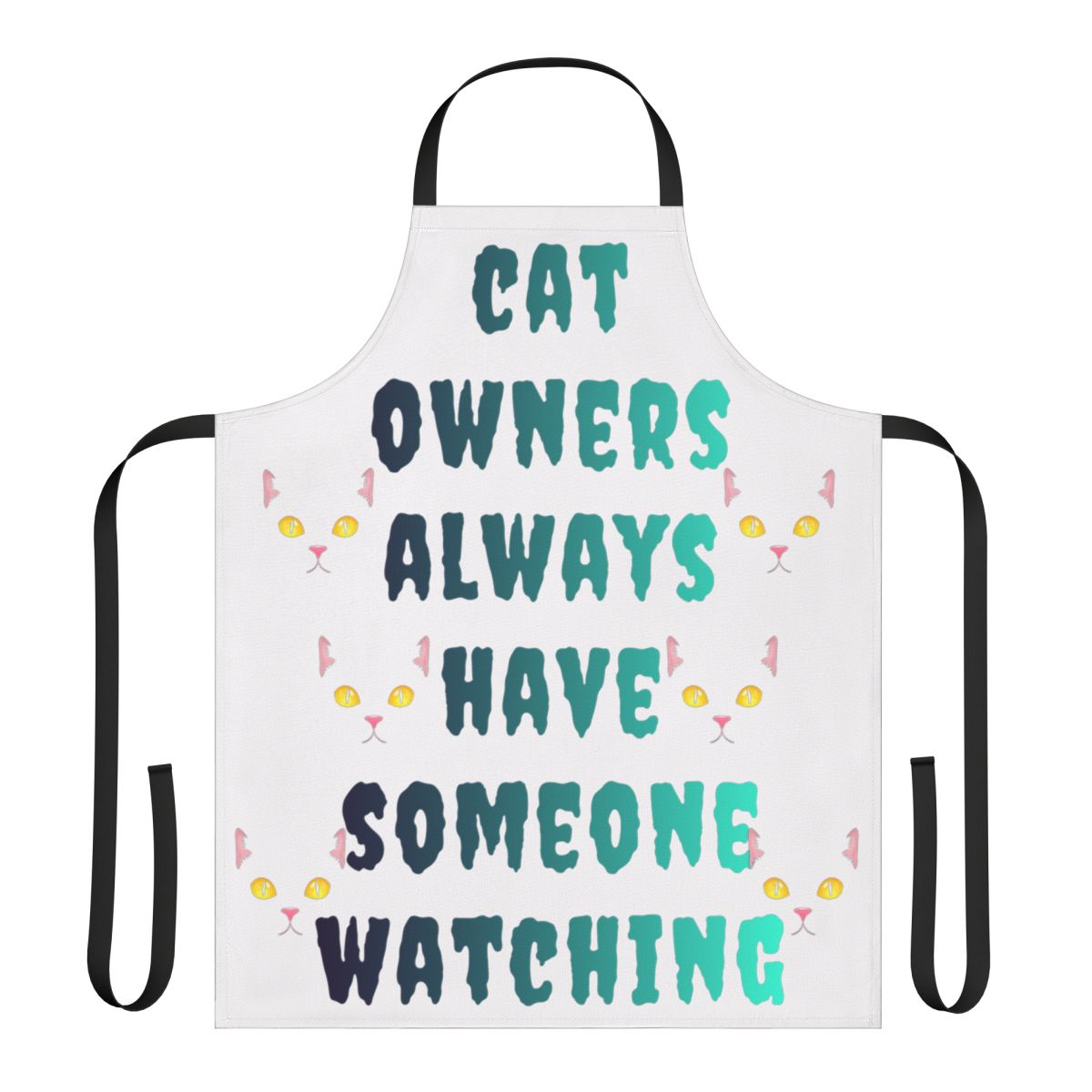 Cat Owners Always Have Someone Watching Apron