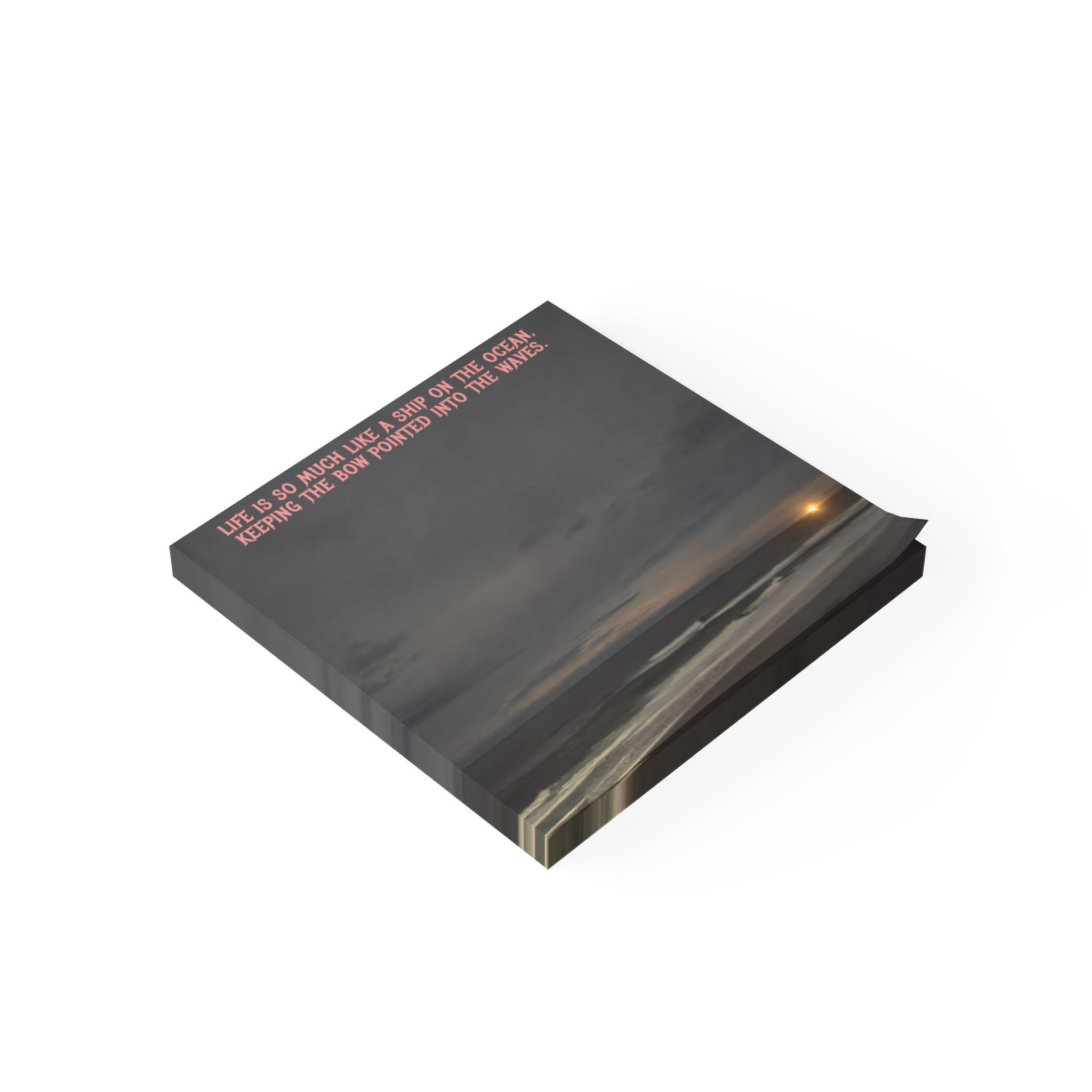 Stack of sticky notes with ocean sunset quote: "Life is so much like a ship on the ocean. Keeping the bow pointed into the waves."