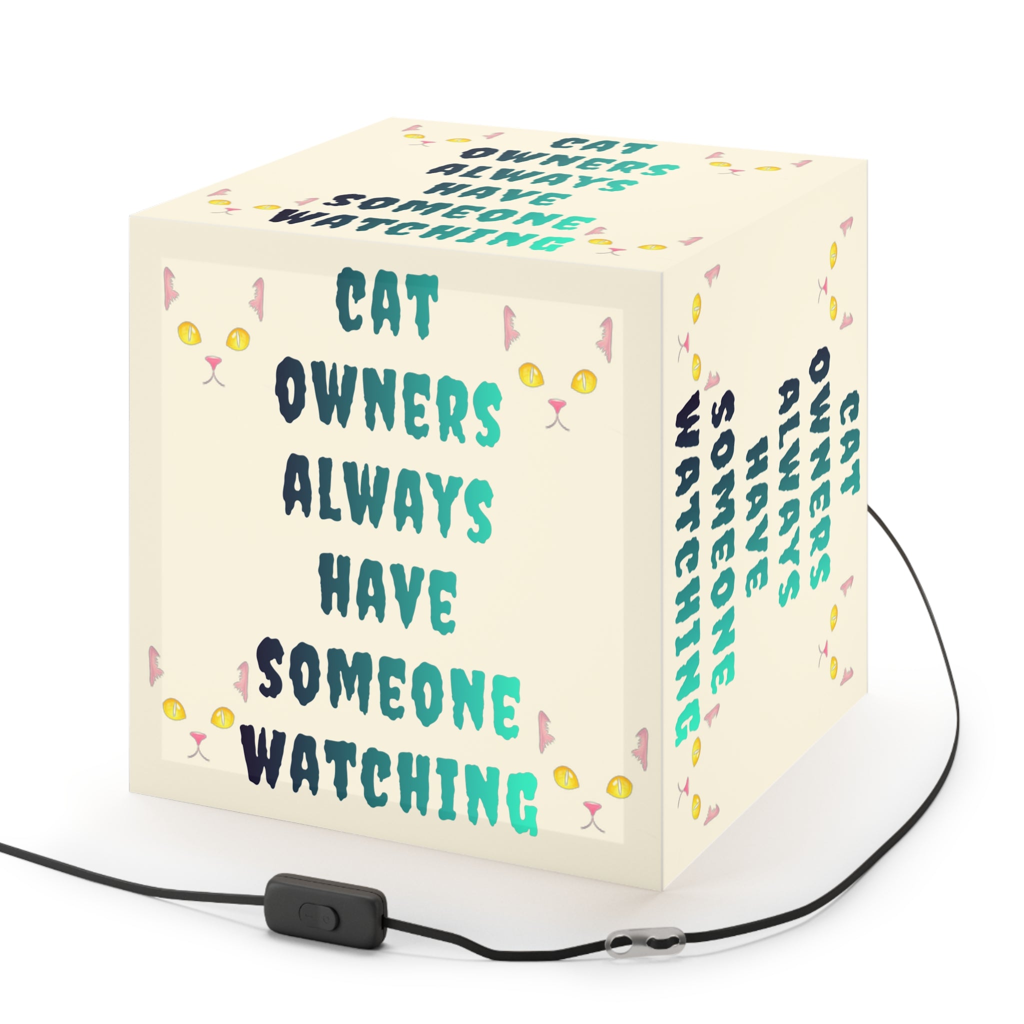 Cat Owners Always Have Someone Watching Light Box product type